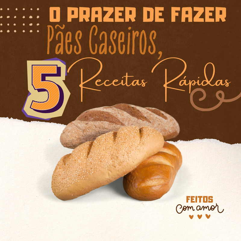 O Prazer de Fazer Pães Caseiros: 5 Receitas Rápidas 🥐